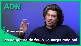 Coupeur de feu : Comment ça marche ? avec Pierre Yonas