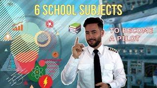 6 School Subjects you Need to Become a Pilot