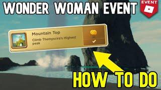 ROBLOX | Wonder Woman Event HOW TO DO MOUNTAIN TOP QUEST!