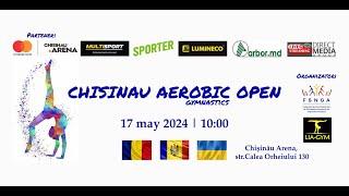 Part.2 Campionatul Internațional la Gimnastică Aerobică "Chisinau Aerobic Open 2024" | 17.05.2024