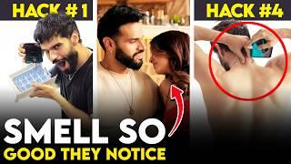 6 Fragrance Hacks to smell better than his ₹7999 perfume