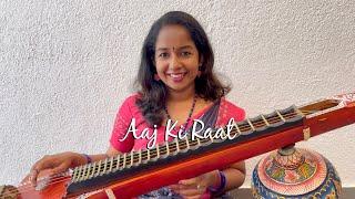 Aaj Ki Raat | Veena Cover | Arunitha Mohan