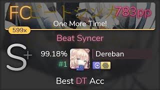 [8.55⭐] Dereban | DIVELA feat. Hatsune Miku - Beat Syncer [One More Time] +HDDT 99.18% {#1 783pp FC}