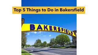 Top 5 Family Friendly Things to Do in Bakersfield, California