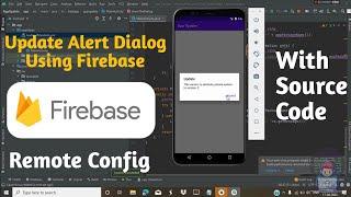 App Update Alert Dialog Using Firebase Remote config In Android Studio || Remote Update