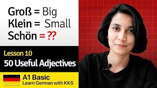 Basic Lesson 10: 50 Useful Adjectives in German | Learn German with KKS