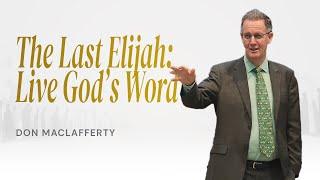The Last Elijah - Part 02 | Don MacLafferty