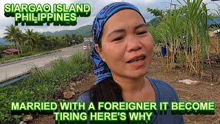 MARRIED WITH A FOREIGNER IT BECOME TIRING HERE'S WHY* SIARGAO ISLAND PHILIPPINES