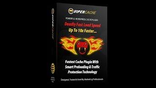 How to Make Your WordPress Site 10x Faster - Viper Cache Review & Bonus