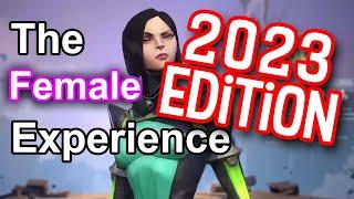 The Female Experience...2023 Edition | Valorant