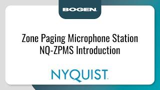 Bogen Nyquist Zone Paging Microphone Station NQ-ZPMS Introduction