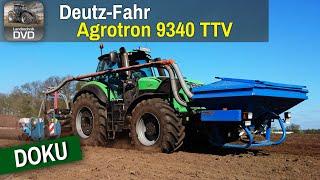 DOKU Deutz-Fahr Agrotron 9340 TTV Hektarjagd 1 Landtechnik