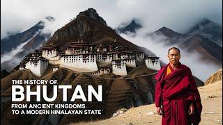 The History of Bhutan: From Ancient Kingdoms to a Modern Himalayan State