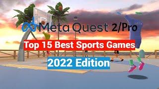 Oculus Meta Quest 2 / Pro Top 15 Sports Games for New Users  - 2022 Edition