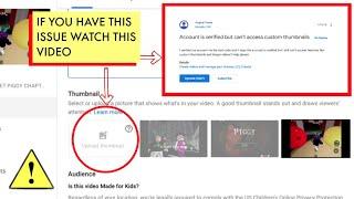 If you can't upload custom thumbnails even though your account is verified then WATCH THIS VIDEO!!!