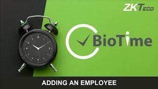 BioTime 8: Add an employee