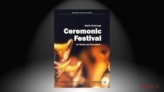 Ceremonic Festival | for Winds and Percussion | Martin Scharnagl