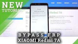 How to Bypass Google Verification in XIAOMI Redmi 7A – Skip FRP