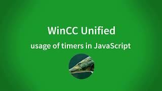 WinCC Unified V16: usage of timers in Javascript