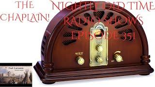 Nightly Old Time Radio Shows Episode 351