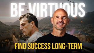 How Virtues Create Long Term Success