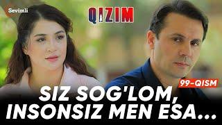 Qizim  99-qism | Anons |Siz sog'lom, insonsiz men esa...