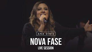 Ana Diniz - Nova Fase | Live Session