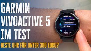 Garmin Vivoactive 5 Test: Die beste Sportuhr für unter 300 Euro?!