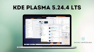 A FirstLook: KDE Plasma 5.24.4 LTS with More Plasma Wayland Improvements And Other Fixes