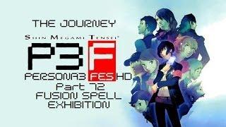 Persona 3 FES: The Journey HD Part 72: Fusion Spell Exhibition