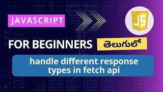 handle different response types in fetch method in javascript