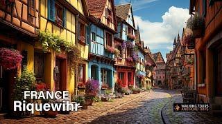 Riquewihr France  French Village Tour - Most Beautiful Villages in France - 4k video walk