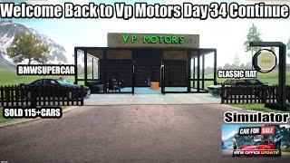 Car for sale Simulator Day 34 | Welcome to Vp Motors Continues Day 34