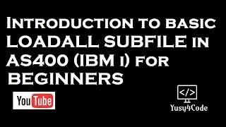 How to create basic Load ALL subfile in AS400 (IBM i)