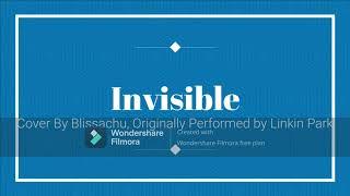 Invisible - Cover By Blissachu