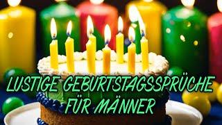 Lustige Sprüche zum Männer Geburtstag - Geburtstagsgrüße kostenlos zum versenden