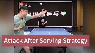 【table tennis】Attack After Serving Strategy，you‘ll get 1 more points after watching this