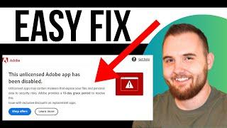 [FIXED] This Unlicensed Adobe App Has Been Disabled (Step By Step)