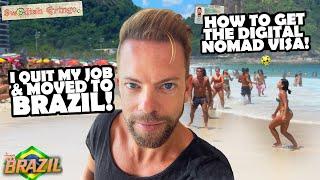 I QUIT MY LIFE AND MOVED TO BRAZIL!| How get digital nomad visa 2024️