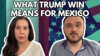 US Mexico Relations: What a Trump Win Means for Mexico