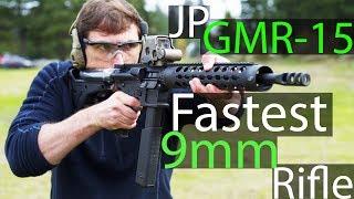 JP GMR-15, the fastest 9mm Rifle around?