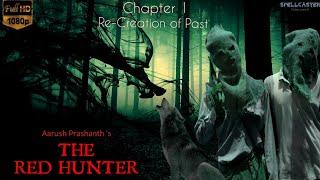 The Red Hunter | Beginning | Episode 1