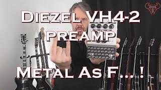 Diezel VH4-2 preamp review : Metal As F...