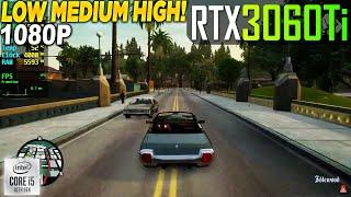 Gta San Andreas Definitive Edition RTX 3060 Tİ - 1080p Low, Medium, High,