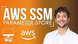 AWS Systems Manager Parameter Store Tutorial