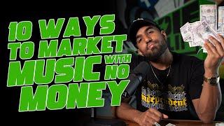 10 Ways to Market Your Music with NO MONEY!