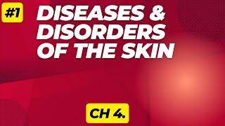 Diseases and Disorders Skin Theory #1