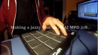 Making a jazzy beat on Akai MPD 218 (and Ableton Live)