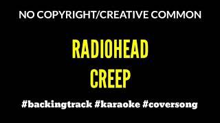 RADIOHEAD - CREEP (BACKING TRACK, COVERSONG, KARAOKE) NO COPYRIGHT/CREATIVE COMMONS