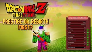 Should You Rebirth or Prestige First? | Dragon Ball Z Final Stand (CHECK PINNED COMMENT)